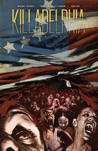 Cover image for Killadelphia Deluxe Edition, Book One