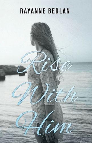 Cover image for Rise With Him