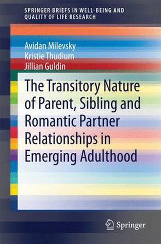 Cover image for The Transitory Nature of Parent, Sibling and Romantic Partner Relationships in Emerging Adulthood