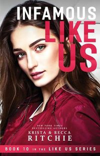 Cover image for Infamous Like Us ((Like Us Series: Billionaires & Bodyguards Book 10)