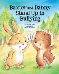 Cover image for Baxter and Danny Stand Up to Bullying