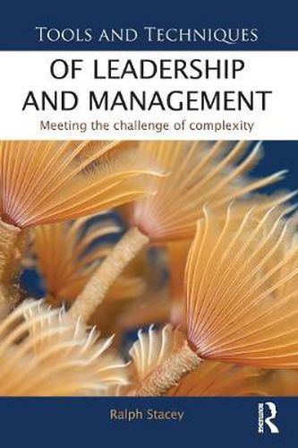 Cover image for Tools and Techniques of Leadership and Management: Meeting the challenge of complexity
