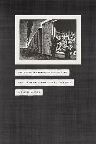 Cover image for The Conflagration of Community: Fiction Before and After Auschwitz