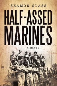 Cover image for Half-Assed Marines