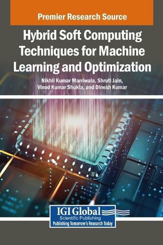 Cover image for Hybrid Soft Computing Techniques for Machine Learning and Optimization