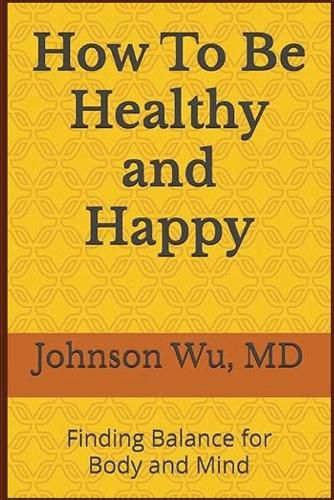 Cover image for How To Be Healthy and Happy