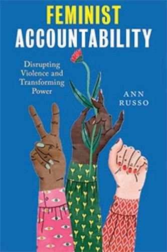 Cover image for Feminist Accountability: Disrupting Violence and Transforming Power