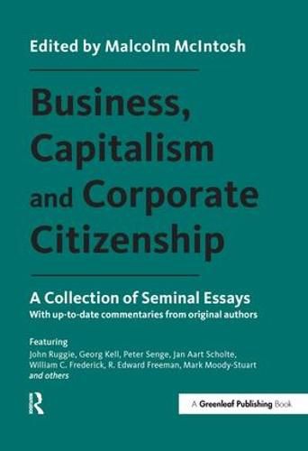 Cover image for Business, Capitalism and Corporate Citizenship: A Collection of Seminal Essays