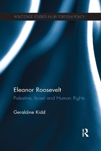 Eleanor Roosevelt: Palestine, Israel and Human Rights