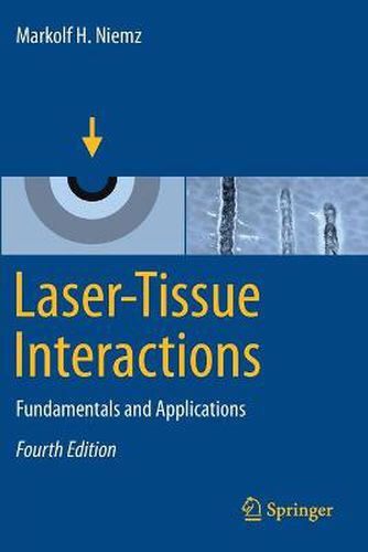 Laser-Tissue Interactions: Fundamentals and Applications