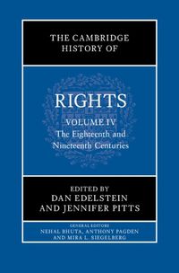 Cover image for The Cambridge History of Rights: Volume 4, The Eighteenth and Nineteenth Centuries