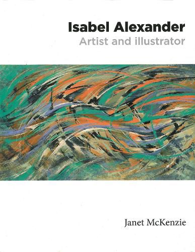 Cover image for Isabel Alexander: Artist and Illustrator