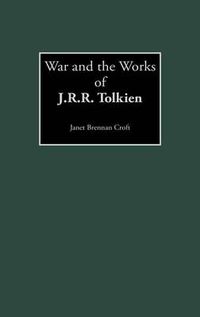 Cover image for War and the Works of J.R.R. Tolkien