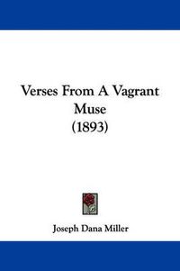 Cover image for Verses from a Vagrant Muse (1893)