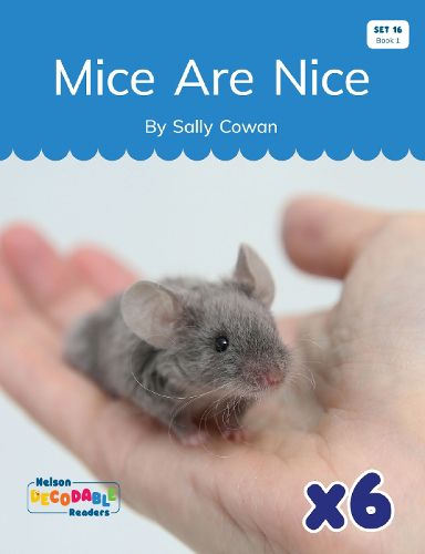 Cover image for Mice Are Nice! x 6 (Set 16, Book 1)