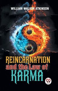 Cover image for Reincarnation and the Law of Karma