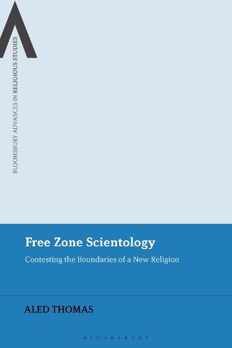 Cover image for Free Zone Scientology: Contesting the Boundaries of a New Religion