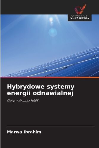 Cover image for Hybrydowe systemy energii odnawialnej