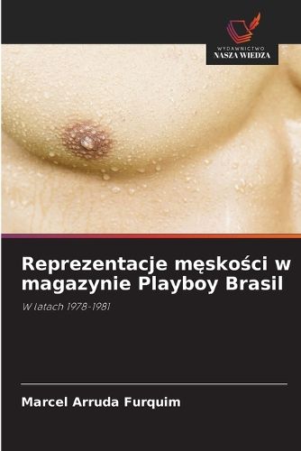 Cover image for Reprezentacje męskości w magazynie Playboy Brasil