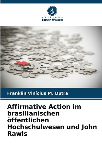 Cover image for Affirmative Action im brasilianischen oeffentlichen Hochschulwesen und John Rawls