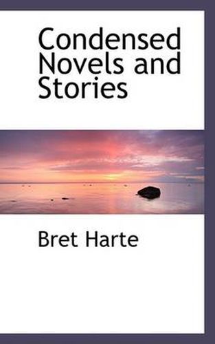 Cover image for Condensed Novels and Stories