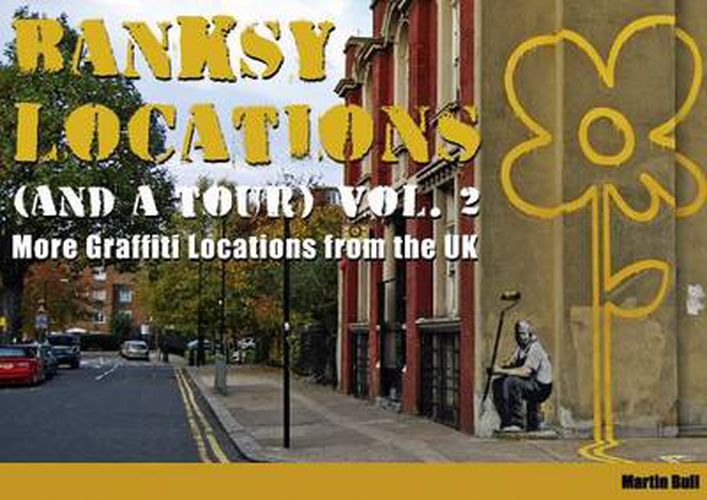 Banksy Locations (and a Tour): More Graffiti Locations from the UK