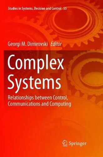 Cover image for Complex Systems: Relationships between Control, Communications and Computing