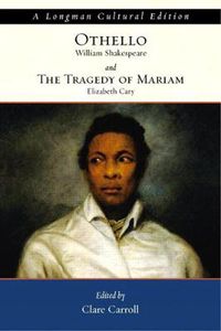 Cover image for Othello and the Tragedy of Mariam, A Longman Cultural Edition