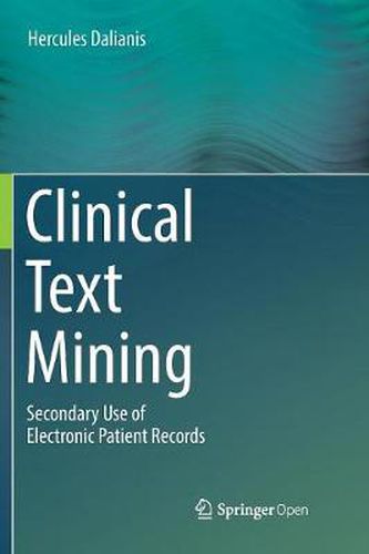 Cover image for Clinical Text Mining: Secondary Use of Electronic Patient Records