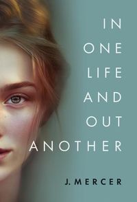 Cover image for In One Life and Out Another