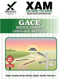 Cover image for GACE Middle Grades Language Arts 011: Teacher Certification Exam