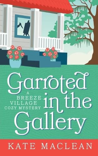 Cover image for Garroted in the Gallery