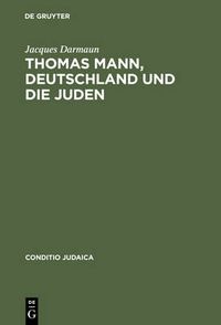 Cover image for Thomas Mann, Deutschland und die Juden