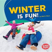 Cover image for Winter Is Fun!