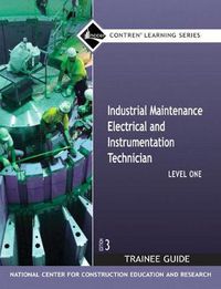 Cover image for Industrial Maintenance Electrical & Instrumentation Trainee Guide, Level 1