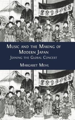 Cover image for Music and the Making of Modern Japan