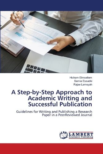 Cover image for A Step-by-Step Approach to Academic Writing and Successful Publication