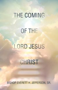 Cover image for The Coming of the Lord Jesus Christ