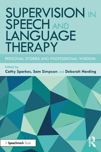 Cover image for Supervision in Speech and Language Therapy