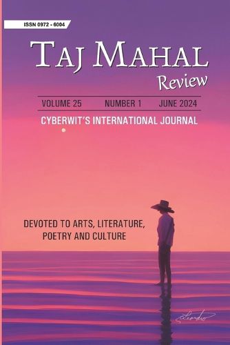 Cover image for Taj Mahal Review: Cyberwit's International Journal Devoted to Arts, Literature, Poetry & Culture