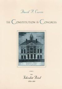 Cover image for The Constitution in Congress: The Federalist Period, 1789-1801