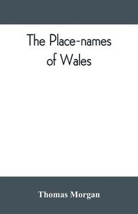 Cover image for The place-names of Wales