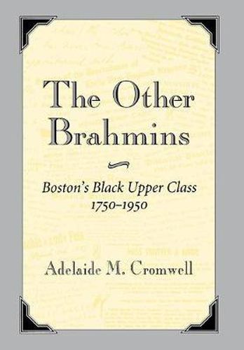 Cover image for The Other Brahmins: Boston's Black Upper Class 1750-1950