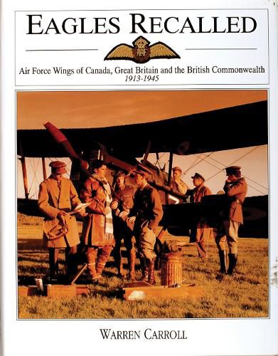 Cover image for Eagles Recalled: Pilot and Aircrew Wings of Canada, Great Britain and the British Commonwealth, 1913-1945