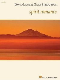 Cover image for David Lanz & Gary Stroutsos - Spirit Romance