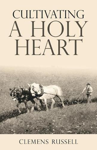 Cover image for Cultivating a Holy Heart