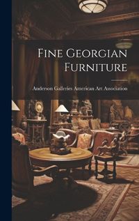 Cover image for Fine Georgian Furniture