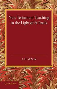 Cover image for New Testament Teaching in the Light of St Paul's