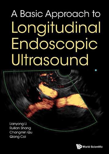 Cover image for Basic Approach To Longitudinal Endoscopic Ultrasound, A