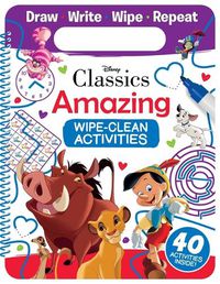 Cover image for Disney Classics: Amazing Wipe-Clean Activities
